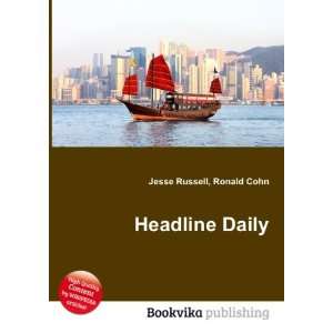 Headline Daily Ronald Cohn Jesse Russell  Books