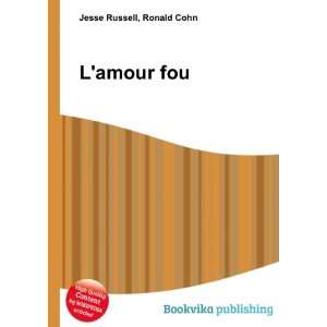  Lamour fou Ronald Cohn Jesse Russell Books