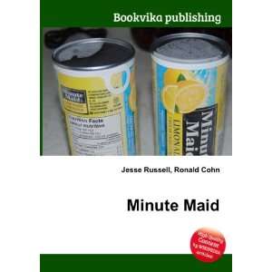  Minute Maid Ronald Cohn Jesse Russell Books