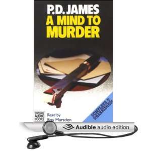   Mind to Murder (Audible Audio Edition) P.D. James, Roy Marsden Books
