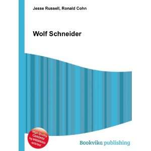  Wolf Schneider Ronald Cohn Jesse Russell Books