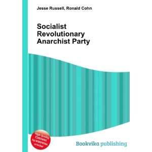 Socialist Revolutionary Anarchist Party Ronald Cohn Jesse 