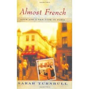    Love and a New Life In Paris [Hardcover] Sarah Turnbull Books