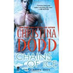   Chains of Ice The Chosen Ones [Mass Market Paperback] Christina Dodd