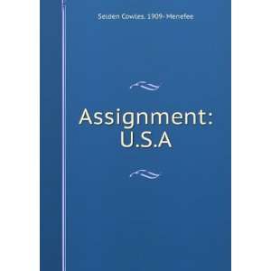  Assignment U.S.A. Selden Cowles. 1909  Menefee Books