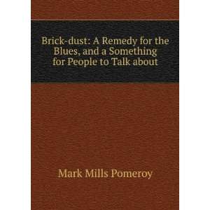   for People to Talk about Mark Mills Pomeroy  Books