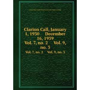  Clarion Call, January 1, 1930 December 16, 1939. Vol. 7 