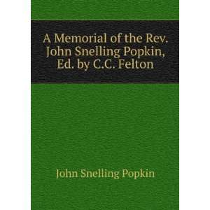   of the Rev. John Snelling Popkin . John Snelling Popkin Books