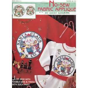   No Sew Fabric Applique ~ Santa Claus & Co. Arts, Crafts & Sewing