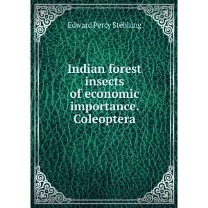   of economic importance. Coleoptera Edward Percy Stebbing Books
