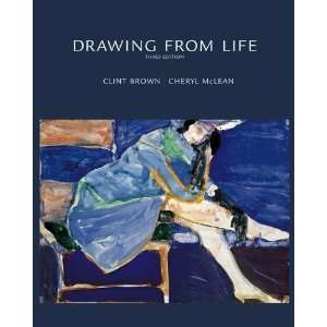  Drawing from Life [Paperback] Clint Brown Books