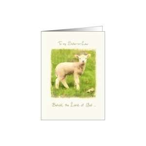  to my Sister in law, Lamb of God, Christian Easter card 