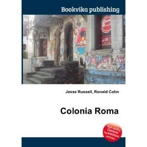  Colonia Roma Ronald Cohn Jesse Russell Books
