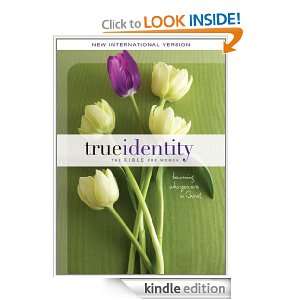 NIV True Identity The Bible for Women Becoming Who You Are in Christ 