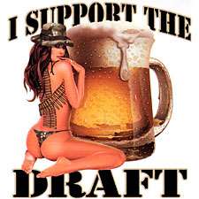 Support The Draft Funny Mens SS/LS T Shirts Beer Women  