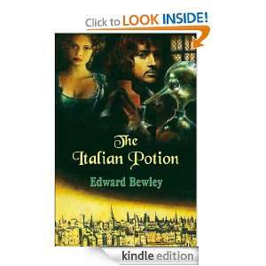 The Italian Potion Edward Bewley  Kindle Store