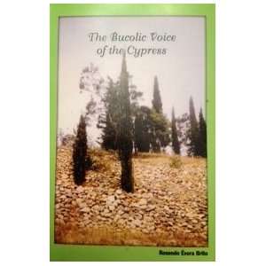  The Bucolic Voice of the Cypress Rosendo Evora Brito 