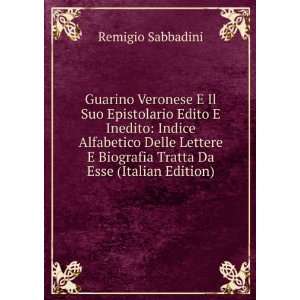  Guarino Veronese E Il Suo Epistolario Edito E Inedito 