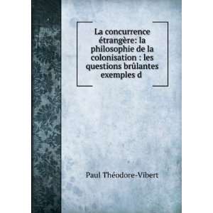  questions brÃ»lantes exemples d . Paul ThÃ©odore Vibert Books