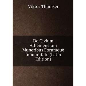   Muneribus Eorumque Immunitate (Latin Edition) Viktor Thumser Books