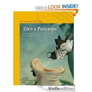 Elvis y Policarpo (Spanish Edition) Forcada Alberto  