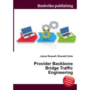   Backbone Bridge Traffic Engineering Ronald Cohn Jesse Russell Books