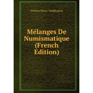   De Numismatique (French Edition) William Henry Waddington Books