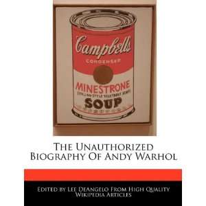   Biography Of Andy Warhol (9781241685867) Lee DeAngelo Books