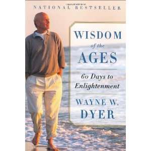   the Ages 60 Days to Enlightenment [Paperback] Wayne W. Dyer Books