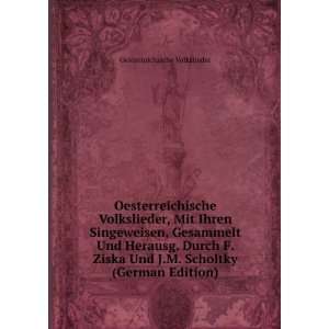   Scholtky (German Edition) Oesterreichische Volkslieder Books