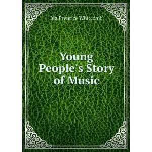    Young peoples story of music Ida Prentice Whitcomb Books
