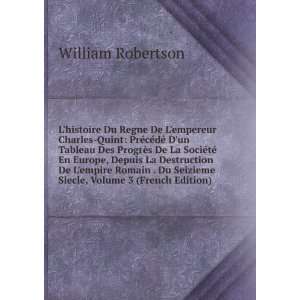   Seizieme Siecle, Volume 3 (French Edition) William Robertson Books
