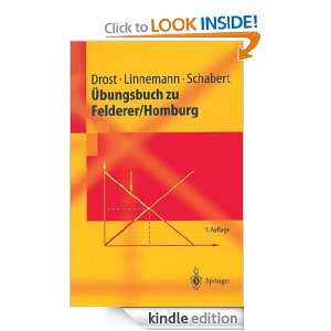 Übungsbuch zu Felderer/Homburg (Springer Lehrbuch) Andre Drost 