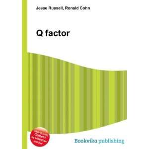  Q factor Ronald Cohn Jesse Russell Books
