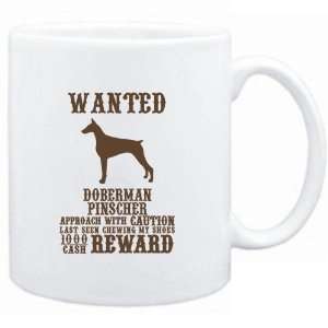  Mug White  Wanted Doberman Pinscher   $1000 Cash Reward 