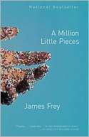   A Million Little Pieces by James Frey, Knopf 