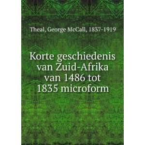  Korte geschiedenis van Zuid Afrika van 1486 tot 1835 