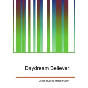  Daydream Believer Ronald Cohn Jesse Russell Books