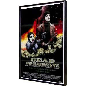  Dead Presidents 11x17 Framed Poster