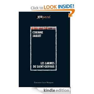 Les larmes de Saint Gervais (French Edition) Corinne Jaquet  