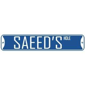   SAEED HOLE  STREET SIGN