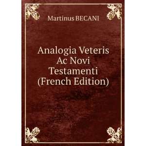  Analogia Veteris Ac Novi Testamenti (French Edition 