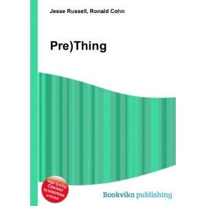  Pre)Thing Ronald Cohn Jesse Russell Books