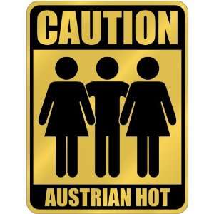  New  Caution  Austrian Hot  Austria Parking Sign 