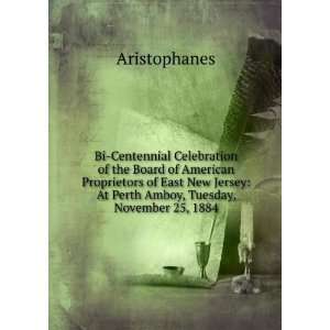   Amboy, Tuesday, November 25, 1884 Aristophanes  Books