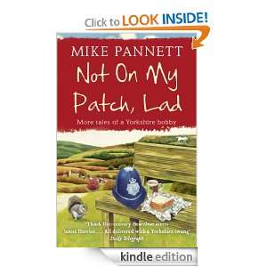 Not On My Patch, Lad Mike Pannett  Kindle Store