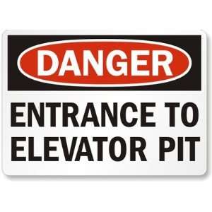  Entrance to Elevator Pit Laminated Vinyl Sign, 5 x 3.5 