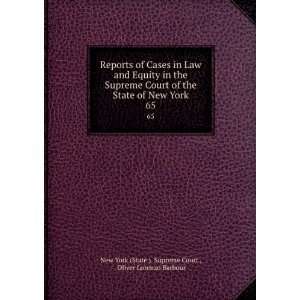   . 65 Oliver Lorenzo Barbour New York (State ). Supreme Court  Books
