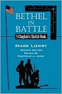 Bethel in Battle A Chaplains Sketch Book [Second Edition]