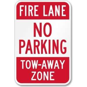  Fire Lane, No Parking, Tow Away Zone High Intensity Grade 